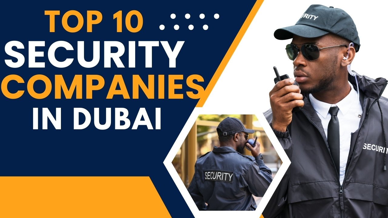 Top 10 Security companies in dubai